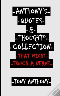 Capa do artigo -Anthony'S Quotes & Thoughts Collection That Might Touch A Nerve-