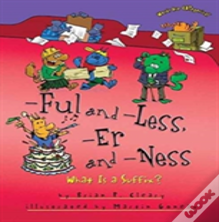 -Ful And -Less, -Er And -Ness