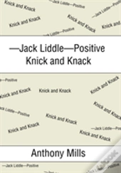 -Jack Liddle-Positive Knick And Knack