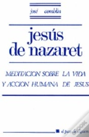 Capa do artigo 003 - Jesús De Nazaret. Meditación Sobre La Vida Y Acción Humana De Jesús