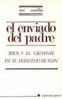 005 - El Enviado Del Padre. Jesús Y El Creyente En El Evangelio De Juan - Preview