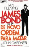 007 - James Bond - De Novo Ordem para Matar