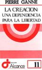 011 - La Creación: Una Dependencia Para La Libertad - Preview