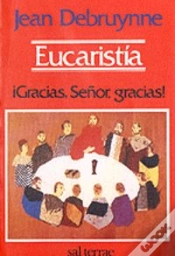 Capa do artigo 020 - Eucarist¡A. ¡Gracias, Señor, Gracias!