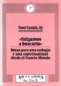 021 - "Salgamos A Buscarlo". Notas Para Una Teolog¡A Y Una Espiritualidad Desde El Cuarto Mundo - Preview