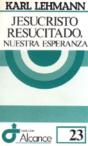 023 - Jesucristo Resucitado, Nuestra Esperanza - Preview