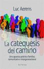 028 - La Catequesis Del Camino. Una Apuesta Práctica Familiar, Comunitaria E Intergeneracional - Preview