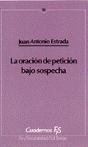 038 - La Oración De Petición Bajo Sospecha - Preview