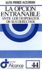 044 - La Opción Entrañable Ante Los Despojados De Sus Derechos - Preview