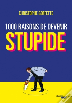 Capa do artigo 1 000 Raisons De Devenir Stupide