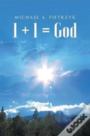 1 + 1 = God