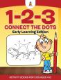 1-2-3 Connect The Dots Early Learning Edition Activity Books For Kids Ages 4-8 - Preview