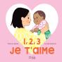 1, 2, 3, Je T'Aime - Preview