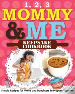 Capa do artigo 1, 2, 3 Mommy And Me Keepsake Cookbook