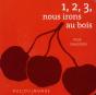 1, 2, 3, Nous Irons Au Bois - Preview