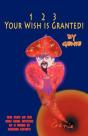 1, 2, 3 Your Wish Is Granted! - Preview