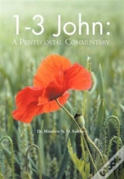 Capa do artigo 1-3 John:A Pentecostal Commentary