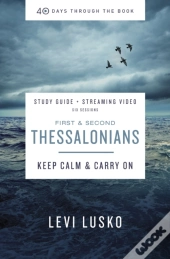 1 And   2 Thessalonians Bible Study Guide Plus Streaming Video