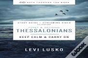 1 And   2 Thessalonians Bible Study Guide Plus Streaming Video
