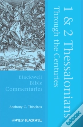 1 And 2 Thessalonians Through The Centuries