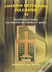 (1) Arquitectura Aurea : La Catedral De Toledo 1ª Parte 