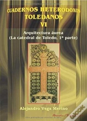 Capa do artigo (1) Arquitectura Aurea : La Catedral De Toledo 1ª Parte 