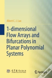 1-Dimensional Flow Arrays And Bifurcations In Planar Polynomial Systems