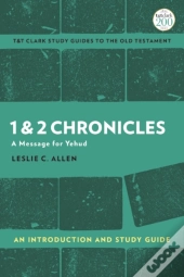 1 & 2 Chronicles: An Introduction And Study Guide
