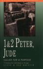 1 & 2 Peter, Jude: Called For A Purpose - Preview