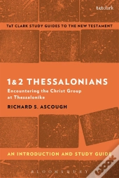 1 & 2 Thessalonians: An Introduction And Study Guide