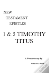 1 & 2 Timothy And Titus