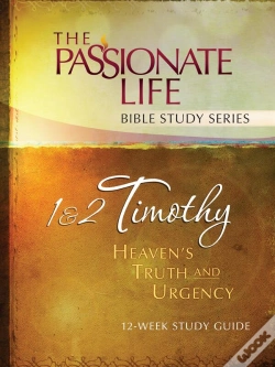 Capa do artigo 1 & 2 Timothy: Heaven'S Truth And Urgency 12-Week Study Guide