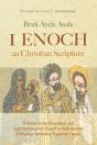 1 Enoch As Christian Scripture - Preview