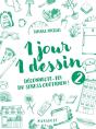 1 Jour 1 Dessin Tome 2 : Déconnecte-Toi Du Stress Quotidien ! - Preview