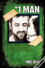Capa do artigo #1 Man: What Every Dad Desires, What Every Daughter Needs