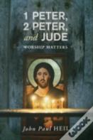 1 Peter, 2 Peter, And Jude