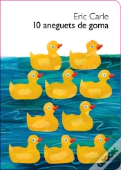Capa do artigo 10 Aneguets De Goma (Col·Lecció Eric Carle)