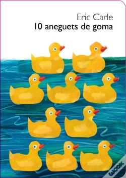 Capa do artigo 10 Aneguets De Goma (Col·Lecció Eric Carle)