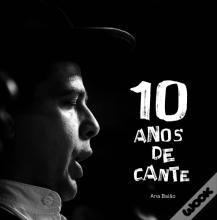 10 Anos de Cante