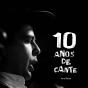 10 Anos de Cante - Preview