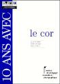 10 Ans Avec Le Cor - Preview