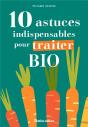 10 Astuces Indispensables Pour Traiter Bio - Preview