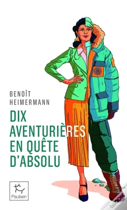 Capa do artigo 10 Aventurières En Quête D'Absolu