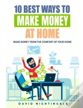 10 Best Ways To Make Money At Home