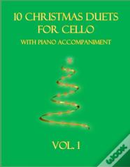10 Christmas Duets For Cello With Piano Accompaniment