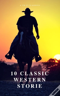 Capa do artigo 10 Classic Western Stories (Best Navigation, Active Toc) (A To Z Classics)