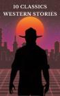 10 Classics Western Stories - Preview