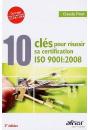 10 Clés Pour Réussir Sa Certification Iso 9001:2008 (2e Édition) - Preview