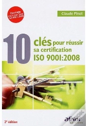 Capa do artigo 10 Clés Pour Réussir Sa Certification Iso 9001:2008 (2e Édition)