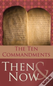 10 Commandments Then And Now